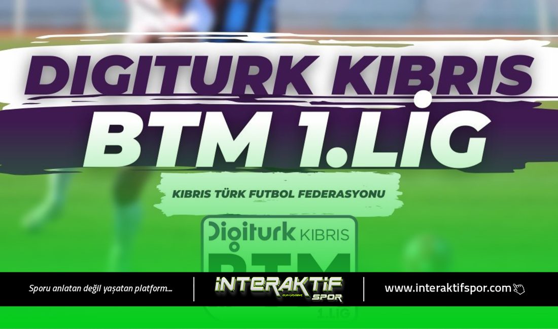Kıbrıs Türk Futbol Federasyonu (KTFF) tarafından organize edilen Digiturk Kıbrıs